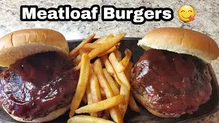 Meatloaf Burgers #easymeals