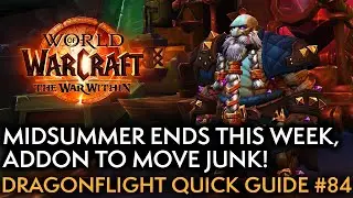 Midsummer Ends, Easy Addon For Mass Farming! Your Weekly Dragonflight Guide #84
