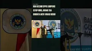 BGN Kecam SPPG Lampung Setop MBG, Orang Tua Diminta Aktif Awasi Menu