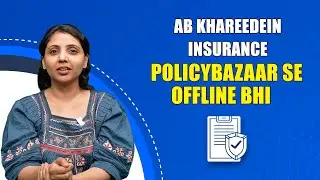 Policybazaar&rsquo;s New Offline Expansion: Buy Insurance with Foot-on-Street Service!