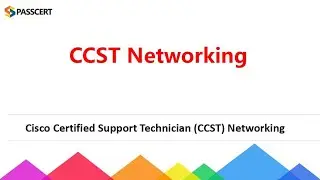 CCST Networking Exam Preparation - Cisco Certified Support Technician (CCST) Networking
