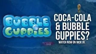 Coca Cola - Bubble Guppies Border Crossing (2010)