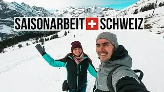 SAISONARBEIT IN DER SCHWEIZ 🇨🇭