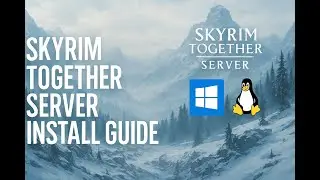 Как создать сервер Skyrim Together Reborn на Windows или Linux [2025]