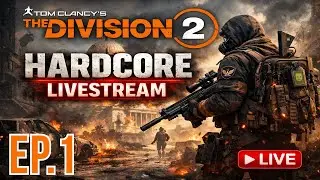 Division 2 HARDCORE Mode – One Death Ends It 😱 | LIVE