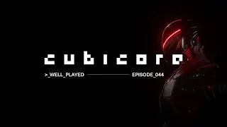 Cubicore - Well Played 044 | Best of Melodic and Progressive House & Techno