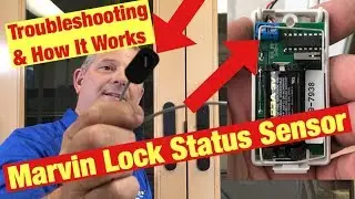 Troubleshooting The Lock Status Sensor On A Marvin Door And How They Work