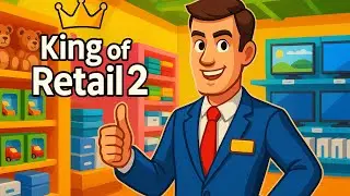 С НУЛЯ ДО ИМПЕРИИ: НАЧИНАЮ ПУТЬ В KING OF RETAIL 2