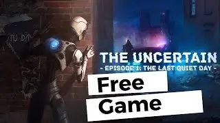 FREE copies of The Uncertain: Last Quiet until March 9th 18:00:00 UTC