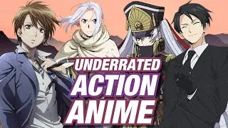 10 UNDERRATED ACTION ANIME | anime recommendations