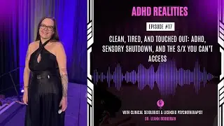 Clean, Tired, and Touched Out: ADHD, Sensory Shutdown, and the S/x You Can&rsquo;t Access