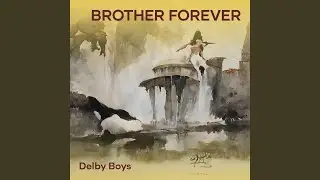 Brother forever