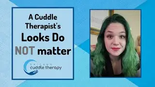 A Cuddle Therapist's Looks Do NOT Matter with Keeley Shoup of Chicago Cuddle Therapy