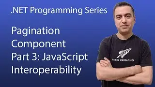 How to Create a Fully Functional Pagination Component - Part 3: JavaScript Interoperability