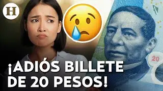 ¿Billete de 20 pesos desaparecerá? Banxico anuncia proceso de retirada de los “Benitos”