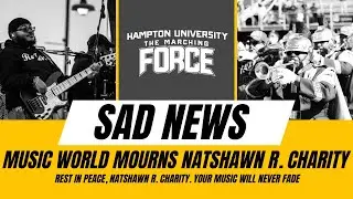 Band Leader Natshawn R. Charity Passes Away: A Life Dedicated to Music and Mentorship