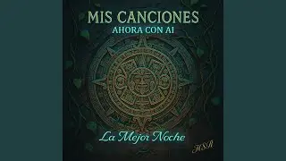 La Mejor Noche / La Noche Mas Bella