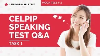 CELPIP Task 1 Speaking: Giving Advice Sample Question with Answers (Mock Test #3)