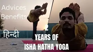 My experience: 2 Years of Hath Yoga - Angmardana, Yogasana and Surya Kriya |