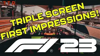 F1 23 - TRIPLE SCREEN FIRST IMPRESSIONS! - 4090 | Max Settings | Ray Tracing