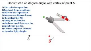 Constructing a 45 degree angle (two methods) - Geometry