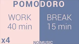 40/15 Pomodoro Timer | No music - Study for dreams - Deep focus - Study timer