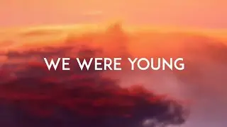 Petit Biscuit & JP Cooper - We Were Young (Lyric Video)