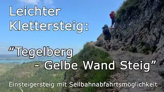 Leichter Klettersteig: Tegelberg Gelbe Wand Steig - Einsteigersteig mit Seilbahnabfahrtsm&ouml;glichkeit