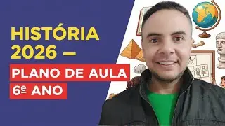 Hist&oacute;ria 6&ordm; Ano BNCC 2026 | Planos de Aula Prontos do 6&ordm; ao 9&ordm; Ano Hist&oacute;ria