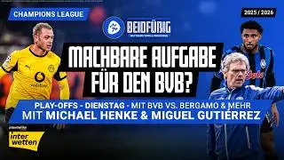 Champions League Play-off Tipps ⚽ 17.02. 🏆 BVB vs. Atalanta 🔥 mit Michael Henke Prognose Dienstag