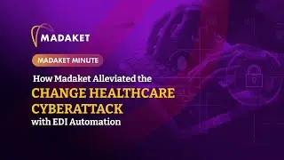 Madaket Minute: How Madaket Alleviated the Change Healthcare Cyberattack with EDI Automation