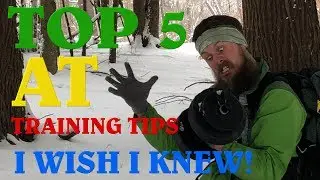 Top 5 Appalachian Trail training tips I wish I knew ~ Hiking Tips from the trail # 18
