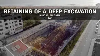 GSE AD | Retaining of a Deep Excavation | Burgas, Bulgaria | 2021