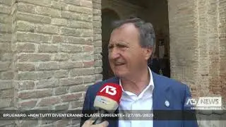 BRUGNARO: «NON TUTTI DIVENTERANNO CLASSE DIRIGENTE» | 27/05/2023