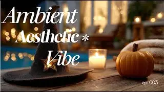 Cozy Halloween Ambience | Soft Autumn Aesthetic, Flickering Candles, and Gentle Spooky Vibes