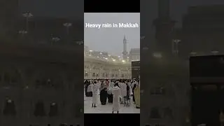 Heavy Rain at Masjid Al Haram in Ramadan #makkah #islam #rain #ramadan #twoholymosques