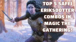 Top 5 Saffi Eriksdotter Combos in Magic The Gathering! #mtg #mtgcommander #mtgcombo
