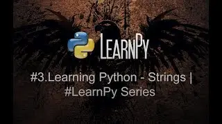 Learning Python Strings | #LearnPy Series
