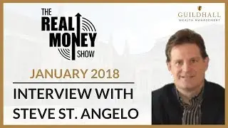 The Real Money Show Interview with Steve St Angelo, Jan. 2018