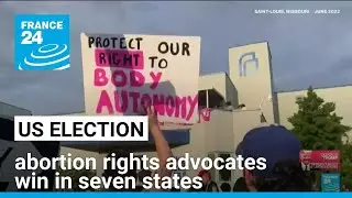 US election: abortion rights advocates win in seven states but lose in three &bull; FRANCE 24 English