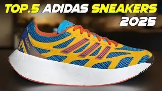 Top 5 Best Adidas Sneakers for 2025