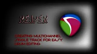 Editing Multiple Drum Tracks in a single Multichannel Track! Easy as cake!