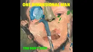 One Dimensional Man - In Substance (Official Audio)
