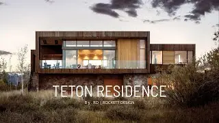 Teton Residence: When Home and Nature Unite in Harmony