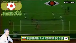 Copa do Mundo 1986 - Bulg&aacute;ria 1x1 Coreia do Sul