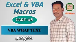 PART 48 - EXCEL WRAP TEXT BY USING VBA MACRO (TAMIL) | Kallanai YT