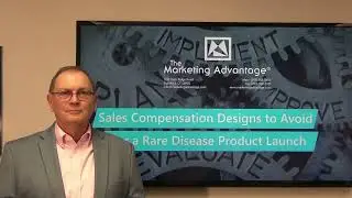 Sales Compensation Designs to Avoid for a Rare Disease Product Launch | The Marketing Advantage