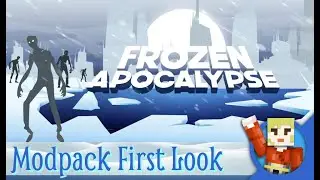 Frozen Apocalypse Modpack First Look