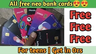 All free neo banks cards|| Free cards for under 18