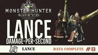 [MHW] Lance DPS Comparison